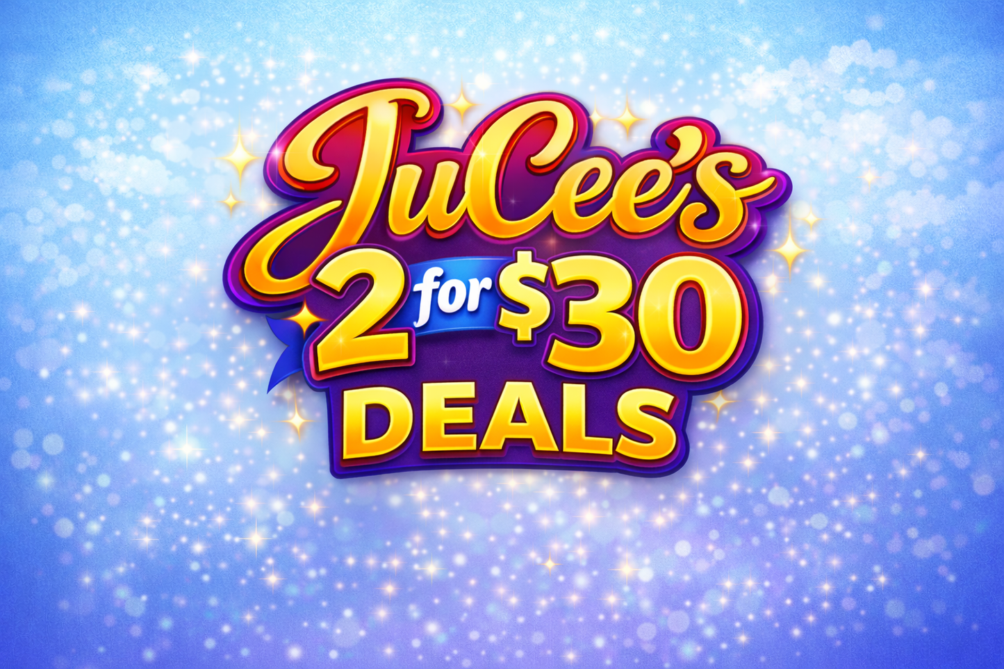 2 for $30 Deal